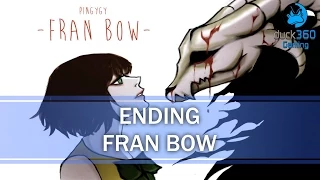 "ENDING" Fran Bow