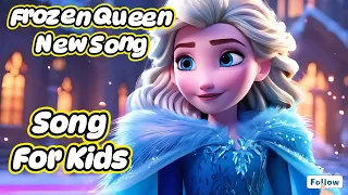 Frozen Queen  | Funny Children's Songs | Baby Learning Music | The Funniest Children's Songs