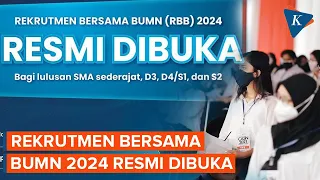 Rekrutmen Bersama BUMN 2024 Dibuka, Simak Syarat dan Cara Daftarnya