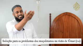 ll Palestra de Jumah ll Tema: Solução para os problemas dos muçulmanos na visão de Úmar (r.a)