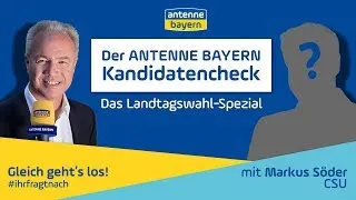 Der ANTENNE BAYERN Kandidatencheck | Das Landtagswahl-Spezial | #ihrfragtnach