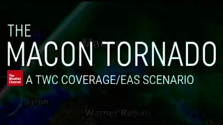 THE MACON TORNADO- A TWC COVERAGE/EAS SCENARIO