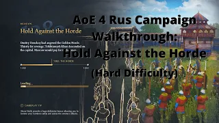 Hold Against the Horde AoE 4 Campaign Walkthrough (Hard Difficulty)