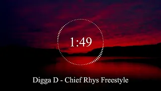 Digga D - Chief Rhys Freestyle