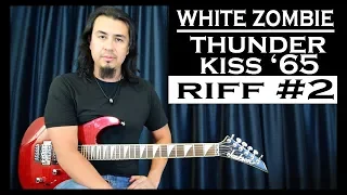 White Zombie -Thunder Kiss 65 - Riff 2
