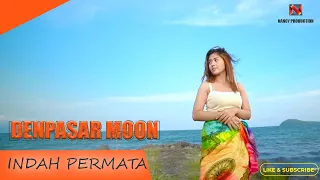 DENPASAR MOON - Indah Permata [ COVER ]