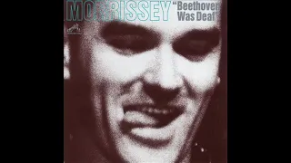 Morrissey - Beethoven Was Deaf (Full Album)