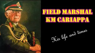 Field Marshal KM Cariappa his Life & Times  #Cariappa # Field Marshal -military history raju notes