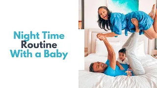 Our Night time Routine With a Baby | Asherah Gomez