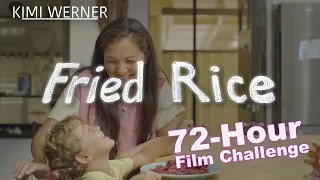 Kimi Werner's Short film - FRIED RICE - 72-hour film challenge