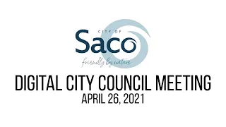 Saco Digital City Council Meeting – April 26, 2021