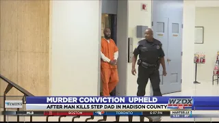 Murder conviction upheld for Madison County man in the death of stepfather