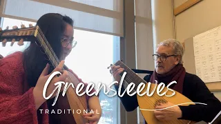 Traditional: Greensleeves w/ Professor Nigel North Lute