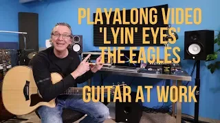 Playalong Video for Lyin' Eyes by The Eagles