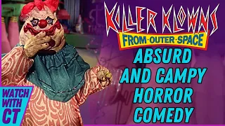 Campy Homage to '50s Sci-Fi | KILLER KLOWNS FROM OUTER SPACE (1988) | Retrospective