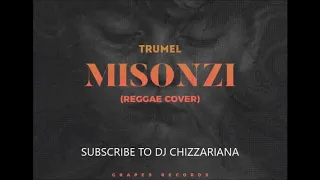 MISONZI (REGGAE COVER) - TRUMEL