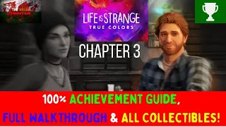 Life Is Strange: True Colors (Chapter 3) - 100% Achievement Guide, Walkthrough & ALL Collectibles!