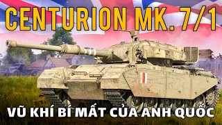 Centurion 7/1: Đạn HESH là con át chủ bài của Anh Quốc | World of Tanks
