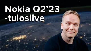 Nokia Q2'23 -tuloslive to 20.7. klo 7:55