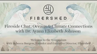 Welcome & Keynote: Fireside Chat: Oceans & Climate Connections with Dr. Ayana Elizabeth Johnson