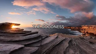 The Goodness | TobyMac & Blessing Offor (Lyrics)
