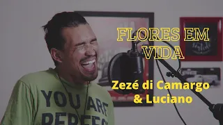 FLORES EM VIDA - ZEZÉ DI CAMARGO E LUCIANO - COVER