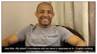 Jose Aldo: «My tattoo? A tombstone with my name in Japanese on it»