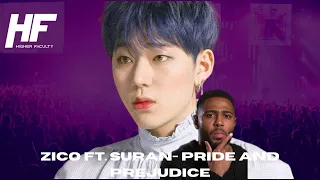 Zico ft. Suran- Pride and Prejudice Reaction (Higher Faculty)