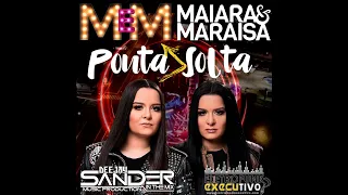 Dj Sander In The Mix Ft Maiara e Maraisa - Ponta Solta (Radio Mix 2021)