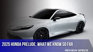 2025 Honda Prelude: What We Know So Far