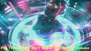 Psy Trance Goa 2021 Vol 47 Mix Master volume