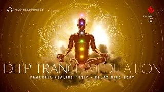 Extremely Deep Transcendental Meditation | Powerful Healing Music | Relax Mind Body