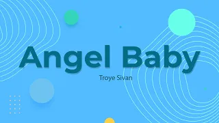 Troye Sivan - Angel Baby