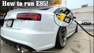 How To Run Full E85 in Your Audi S6