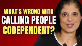 What's wrong with calling people codependent? (in narcissistic relationships)