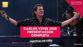 CARLOS VIVES - Presentación Completa - Festival de Viña del Mar 2018