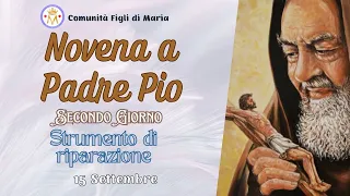 Novena a Padre Pio | Giorno 2 | Comunità Figli di Maria |