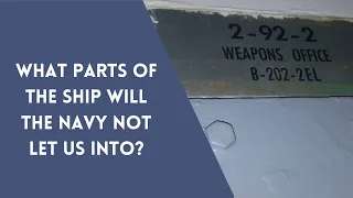Classified: Which Parts of the Ship Does  the Navy Keep Us Out Of?