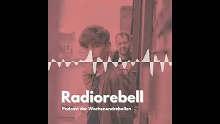 Vatertagsabirückblick - Radiorebell-Podcast der Wochenendrebellen