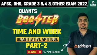 APSC, DHS, RRB, GRADE 3 &4 । MATHS | TIME AND WORK - PART 2। Class- 8। Adda247 NE