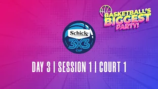 RE-LIVE | Schick 3x3 Cup 2022 | Day 3 - Session 1 | Court 1