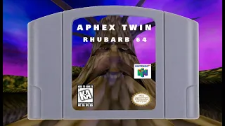 Aphex Twin - #3 / Rhubarb (Nintendo 64 version)