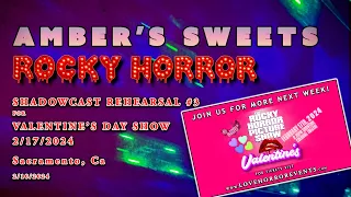 Amber Sweet's Rocky Horror Picture Show Shadowcast Rehearsal No. 3 - 2/10/2024