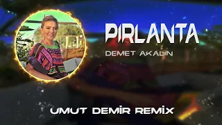 Demet Akalın - Pırlanta ( Umut Demir Remix ) | Özgüveni tavan, eksik afili