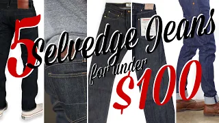 The 5 BEST SELVEDGE DENIM jeans for UNDER $100