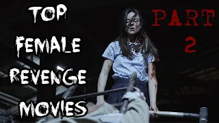 TOP FEMALE REVENGE MOVIES (PART 2) |  Revenge movies starring women