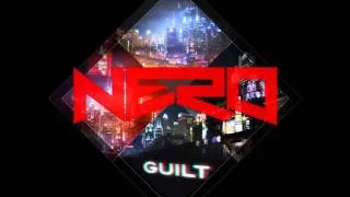 Guilt (Radio edit) - Nero ft.Alana