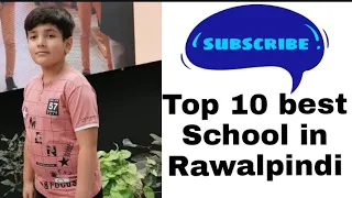 Top 10  best school in Rawalpindi | Islamabad  2024 | list of best school | best school