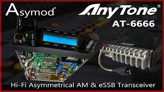 Dave's Asymod Anytone AT-6666 Asymmetrical Hi Fi AM & eSSB Transceiver