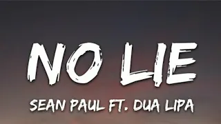 No Lie- Dua Lipa and Sean Paul (lyrics)